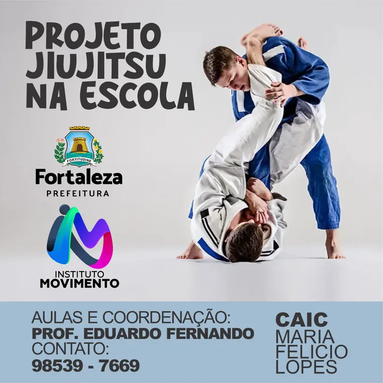 Banner oficial do projeto Jiu-Jitsu na Escola na CAIC Maria Felício Lopes